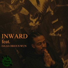 Inward (Feat.DaGlorious Wun)