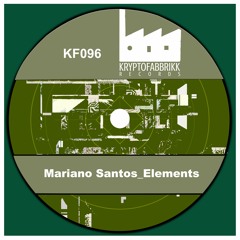 KF096_Mariano Santos_Elements (Original Mix)_OUT 12/08/2018