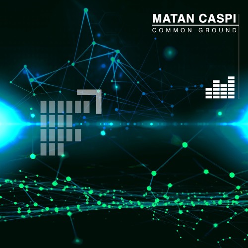 Matan Caspi - Common Ground (Original Mix) [Static Music]