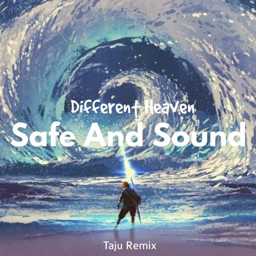Different Heaven - Safe And Sound [Taju Remix] by Ron L