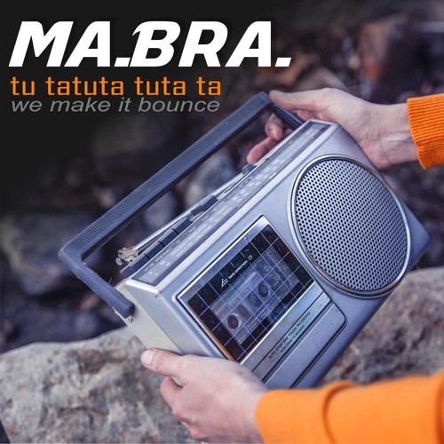 2018 | MA.BRA. -  tu tatuta tuta ta [Ma.Bra. Mix] (P) & (C) Maurizio Braccagni