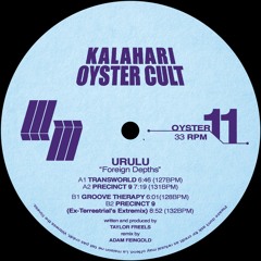 Urulu - Foreign Depths EP w/ Ex-Terrestrial's Extremix (OYSTER11 - Snippets)