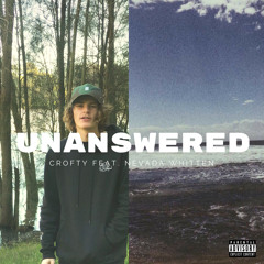 Unanswered Feat. Nevada Whitten