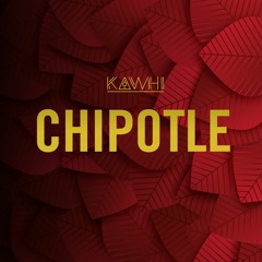 KAWHI - Chipotle