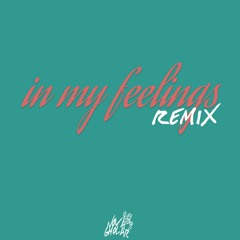 In My Feelings Remix