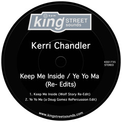 Premiere: Kerri Chandler - Keep Me Inside (Wolf Story Re-Edit) [King Street Sounds]