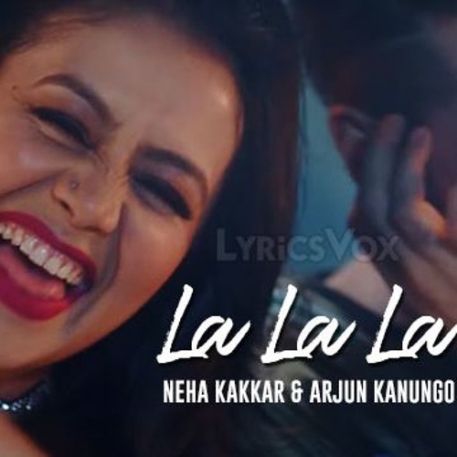 #ROKERAHAT | La La La - Neha Kakkar ft. Arjun Kanungo|Bilal Saeed