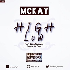 McKay - HighLow(N-Word Cover)