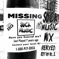 Lost Soca Music Mix (Remixed Edition) V.2