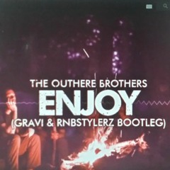 The Outhere Brothers - Enjoy (GRAVI&Rnbstylerz Bootleg)