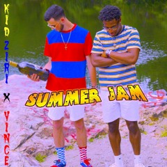 Summer Jam - Kid ZiRi x Vince
