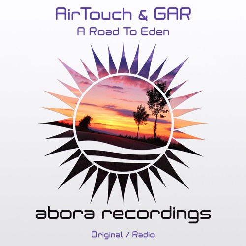 AirTouch & GAR - A Road To Eden (Original Mix)