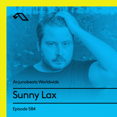 Anjunabeats Worldwide 584 with Sunny Lax