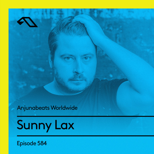 Anjunabeats Worldwide 584 with Sunny Lax