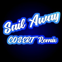 Sail Away (COSERT Remix) - Enya