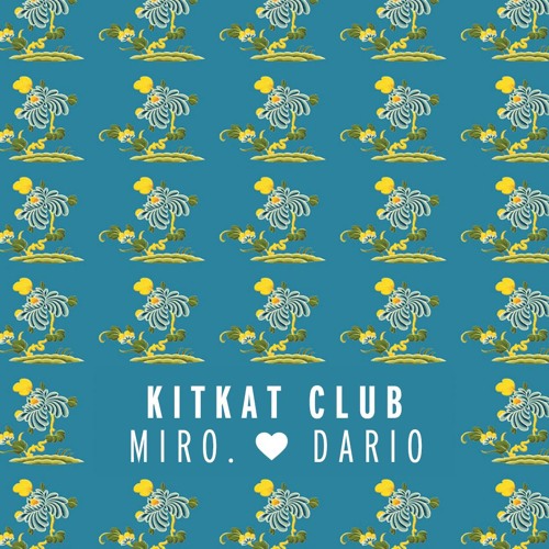 MIRO. & DARIO @ KitKat Club going into deep