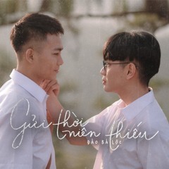 Gửi Thời Niên Thiếu - Đào Bá Lộc