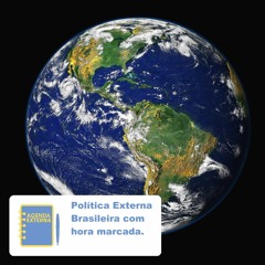 O Planeta - Política Externa Brasileira de Meio Ambiente