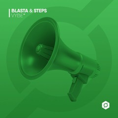 Blasta & Steps - Vybe (DWN005)