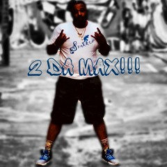 2 DA MAX