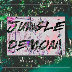 Steady State - Jungle Demon