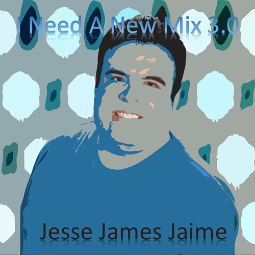 01.  Jesse James Jaime - I Need A New Mix 3.0 (Original Radio Edit)