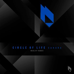 Circle Of Life - Sahara (NekliFF Remix) Snippet