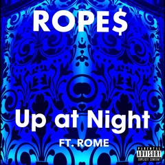 Up at Night (feat. Rome)