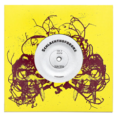 Schlachthofbronx "Dun Dem" / "Soundbad" ZamZam 64 vinyl rip blend