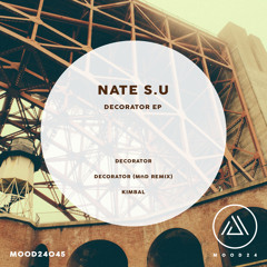 Nate S.U - Decorator EP, Incl MnD Remix