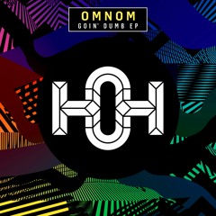 OMNOM - Know I'm Bad (Original Mix)