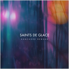 Love Over Entropy ft. Ripperton - Saints de Glace (Konchord Rework)