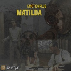 EMOTIONPLUG - MATILDA (prod. Buzzy)