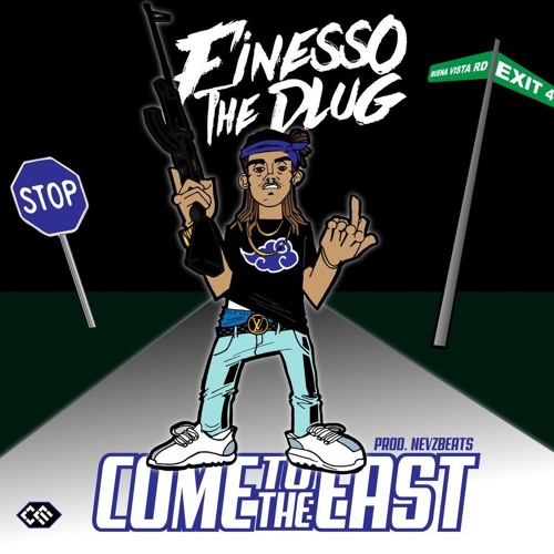 Come To The East - FinessoThePlug ( Prod. Nevzbeats )