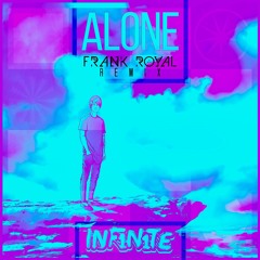 INF1N1TE - Alone (Frank Royal Remix)
