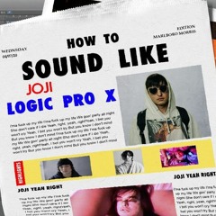 Sound Like Joji - Yeah Right FREE DWNLD, EASY In Logic Pro X (Vocal Mixing EP.1)