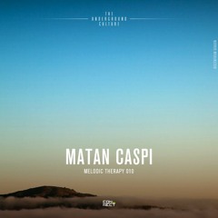 Matan Caspi @ Melodic Therapy #010 - Israel