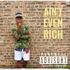 Ain't Even Rich (prod by yung Tago)