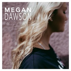 My Way Back- Megan Dawson