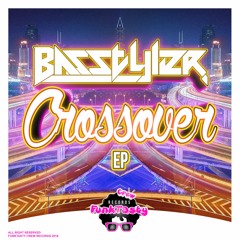 BasStyler - Crossover (Original Mix)