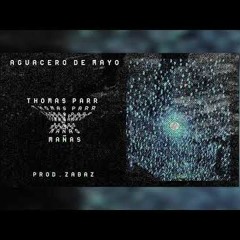 Thomas Parr ft. Mañas (Prod. Zabaz)
