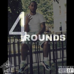 4 ROUNDS- Reesey Paid (PROD. BY SHRN)