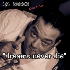 DA Sonic Dreams Never Die