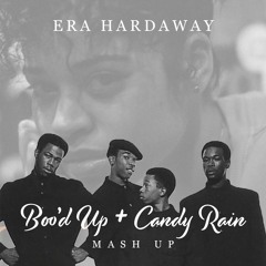 Boo'd Up + Candy Rain [Mash Up]