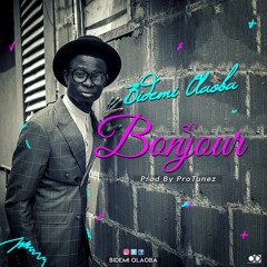 Bonjour - Bidemi Olaoba [@bidemiolaoba]