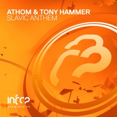 ATHOM & Tony Hammer - Slavic Anthem [InfraProgressive] OUT NOW!