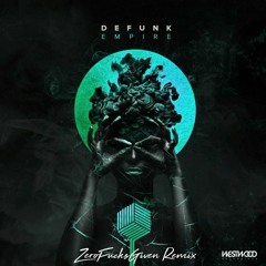 DEFUNK - Can't Buy Me Feat. Megan Hamilton & Wes Writer (ZeroFuchs Remix)