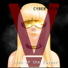 [Vocaloid Cover] Sins of the Father (CYBER DIVA)