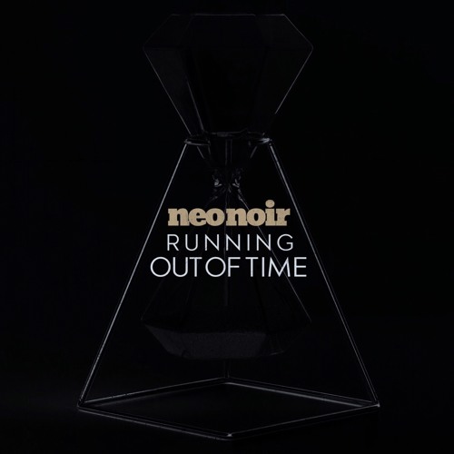 Running Out Of Time - Neo Noir