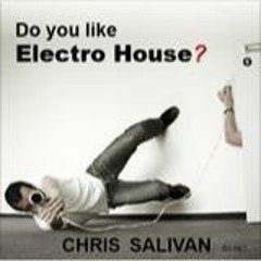 Chris Salivan - Do you like electro HOUSE (vinyl mix).mp3